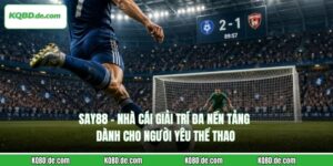say88-nha-cai-giai-tri-da-nen-tang-danh-cho-nguoi-yeu-the-thao